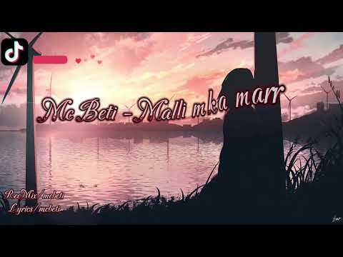 Mc Beti - Malli Mka Marr