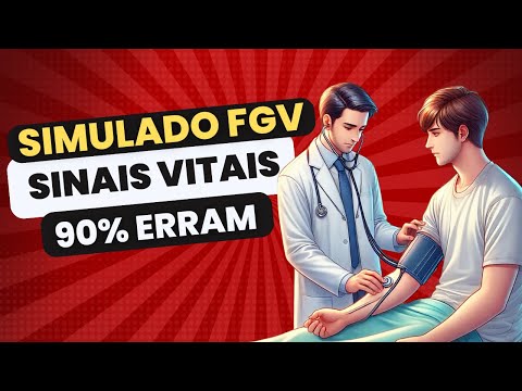 90% ERRAM ESSAS QUESTÕES! Será que você acerta? Simulado Sinais Vitais Questões Enfermagem FGV