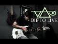 Steve Vai - Die To Live - Guitar Cover