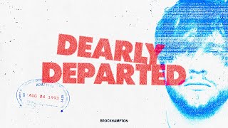 Dearly Departed - BROCKHAMPTON