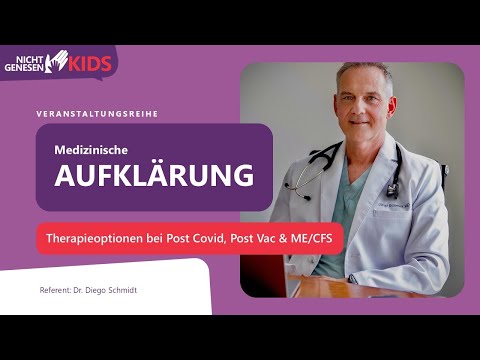 Vortrag Diego Schmidt Therapieoptionen bei Post Covid, Post Vac und ME/CFS
