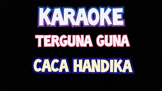 Download lagu Karaoke terguna guna caca handika original lirik video mp3