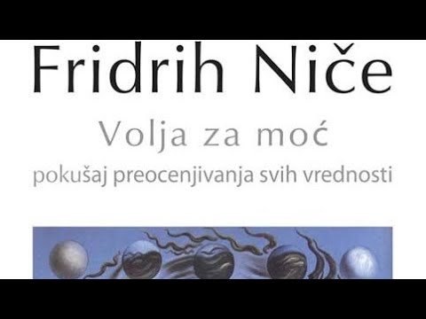 Fridrih Niče - Odlomak iz knjige Volja za moć