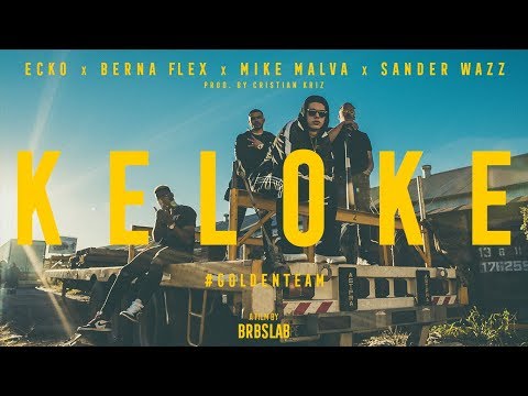 ECKO feat. Berna Flex, Mike Malva, Sander Wazz - KE LO KE (Official Video)