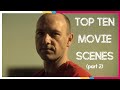 Top 10 UNFORGETTABLE Movie Scenes Of ALL TIME Pt 2