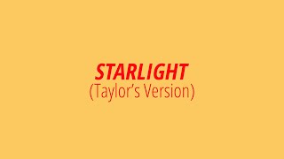 [LYRICS] STARLIGHT (Taylor&#39;s Version) - Taylor Swift