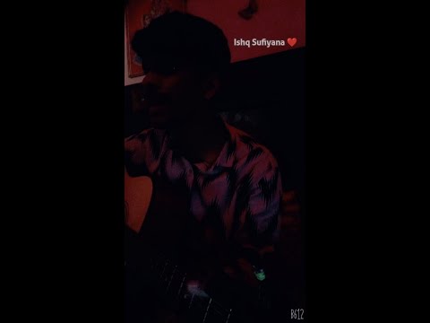 Shyansh  Ishq Sufiyana Cover Song