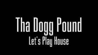 Tha Dogg Pound - Let's Play House