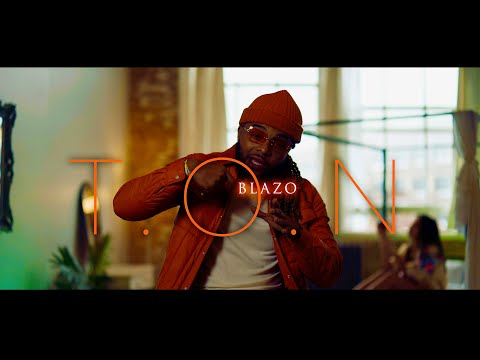 Blazo - “T.O.N” | Official Video | Shot by @Filmordieent