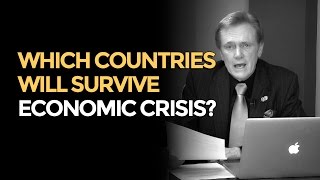 Which Countries Will Survive Economic Crisis? Mike Maloney
