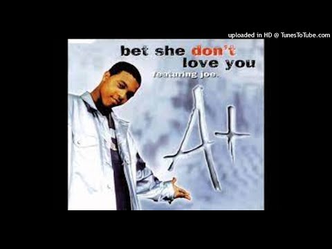 A+ ft. Joe - Bet She Don't Love You (Instant Flava Remix)
