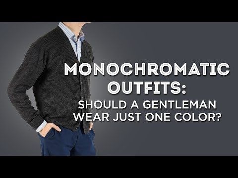 Monochromatic Outfits: Should A Gentleman Wear Just One Color?
