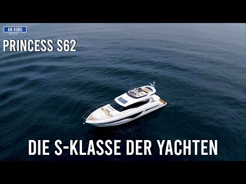 Die S-Klasse der Yachten - PRINCESS S62