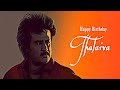 Happy Birthday Rajinikanth Superstar Rajinikanth Birthday Whatsapp Status Thalaivar Rajini Tribute