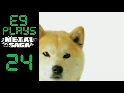 E9 plays Metal Saga - 24
