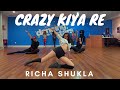 Crazy Kiya Re Dance Richa Moorjani
