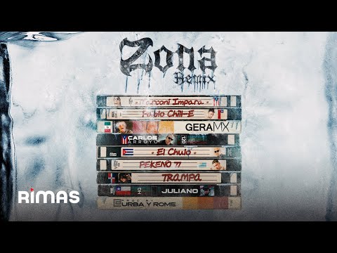 Marconi Impara, Pablo Chill-E, GeraMX, Carlos Arroyo, El Chulo, Pekeño77, Trampa & Julianno - Zona
