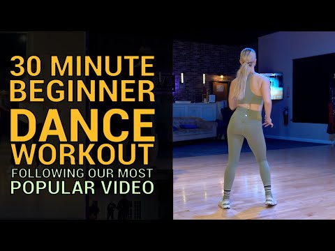 30 Minute Beginner Dance Workout: Following Our Most Popular Video