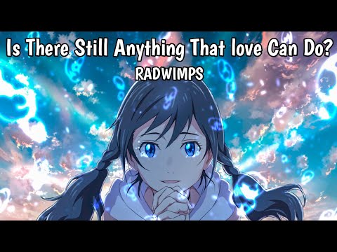 「Nightcore」- Is There Still Anything That Love Can Do?