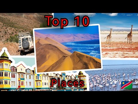 Namibia's Hidden Gems: Top 10 Places You Need to See