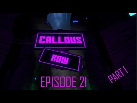 Callous Row Season 2: Episode 21 - Part 1 - The Temperance