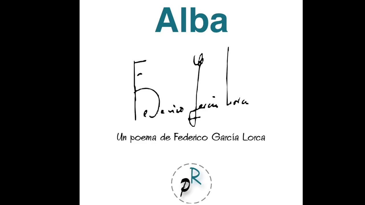 “Alba” un poema de Federico García Lorca con subtítulos