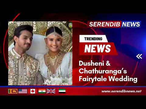 Dusheni & Chathuranga’s Fairytale Wedding