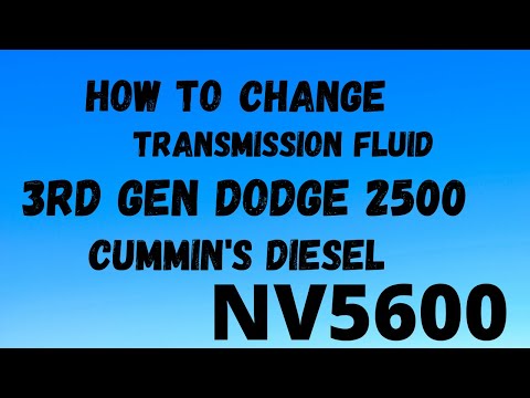 How to change transmission fluid 2003 Dodge Cummins NV5600