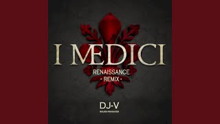 I Medici (Renaissance Remix)