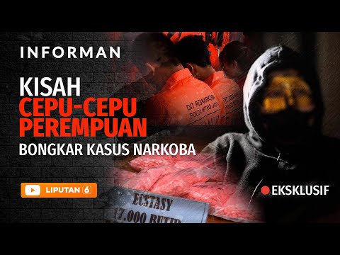 Kisah Para Cepu Perempuan Bongkar Kasus Narkoba. Dapat Puluhan Juta Rupiah sebagai Informan