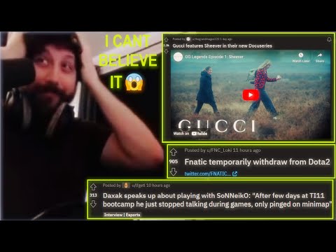 Gucci Features Sheever | Fnatic Withdraws | Daxak About Sonneiko #428