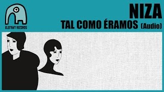 NIZA - Tal Como Éramos [Audio]