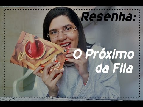 Resenha | O Próximo da Fila | Henrique Rodrigues | Evelyn Trovão