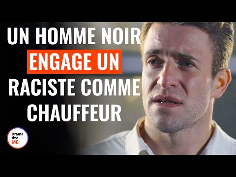 Un Homme Noir Engage Un Raciste Comme Chauffeur | @DramatizeMe
