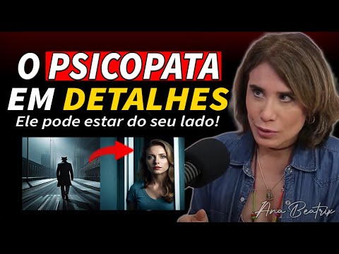 The Detailed Behavior of a Psychopath by Ana Beatriz Barbosa