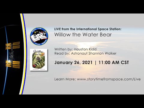 Story Time From Space LIVE: Willow the Water Bear