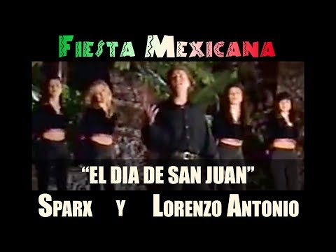 Lorenzo Antonio y SPARX - "El Dia De San Juan"