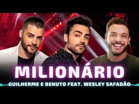 MILIONÁRIO - Guilherme e Benuto feat. Wesley Safadão 🎵 Imagina a gente milionário 🎵