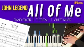 JOHN LEGEND "ALL OF ME" | Piano Tutorial + Sheet Music