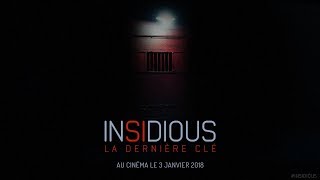 Insidious  La Dernière Clé Film Trailer