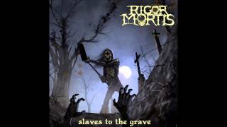 Rigor Mortis - Sacramentum Gladitorum/Ludus Magnus
