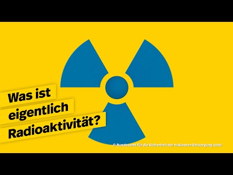 Was ist eigentlich Radioaktivität?