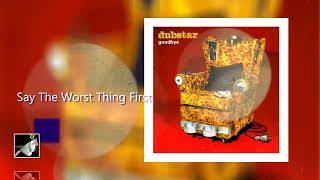 Say The Worst Thing First