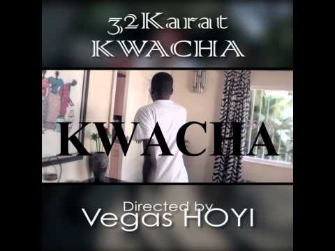 32 Karat - Kwacha (Snippet)
