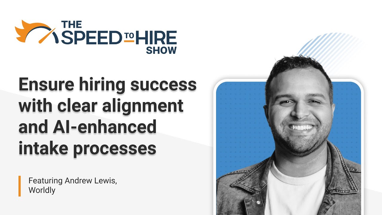 Ensure Hiring Success with Clear Alignment and AI-Enhanced Intake Processes