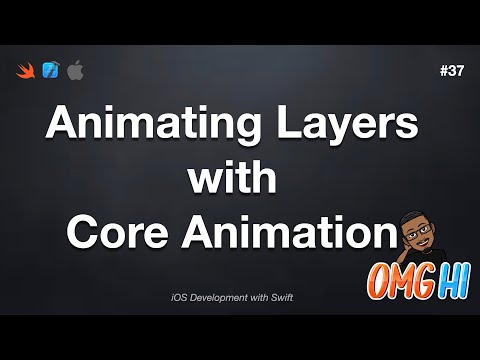 iOS Dev 37: Animating Layers with Core Animation | Swift 5, XCode 13