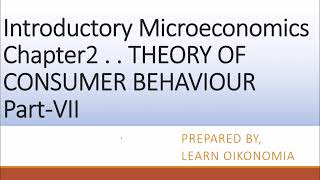 CLASS 12 || INTRODUCTORY MICROECONOMICS | CHAPTER 2 - THEORY CONSUMER BEHAVIOR PART - VII