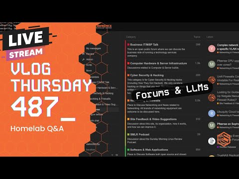VLOG Thursday 487: Forums,Firewalls & Homelab Q&A