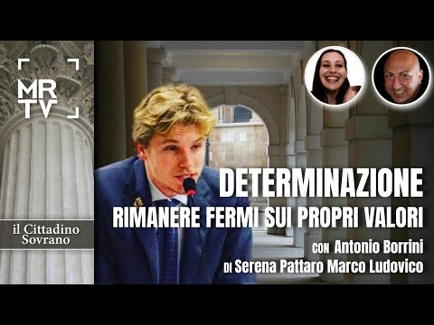 Determination-Remain firm on one's own values-A.Borrini-The Sovereign Citizen6-S.Pattaro M. Ludovico