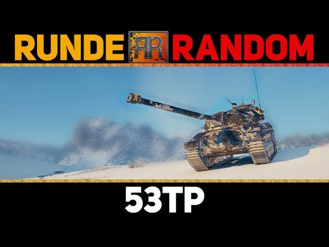 World of Tanks | [GER] RR #98 - 53TP